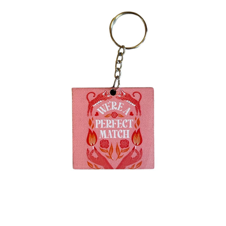 We're A Perfect Match Keychains