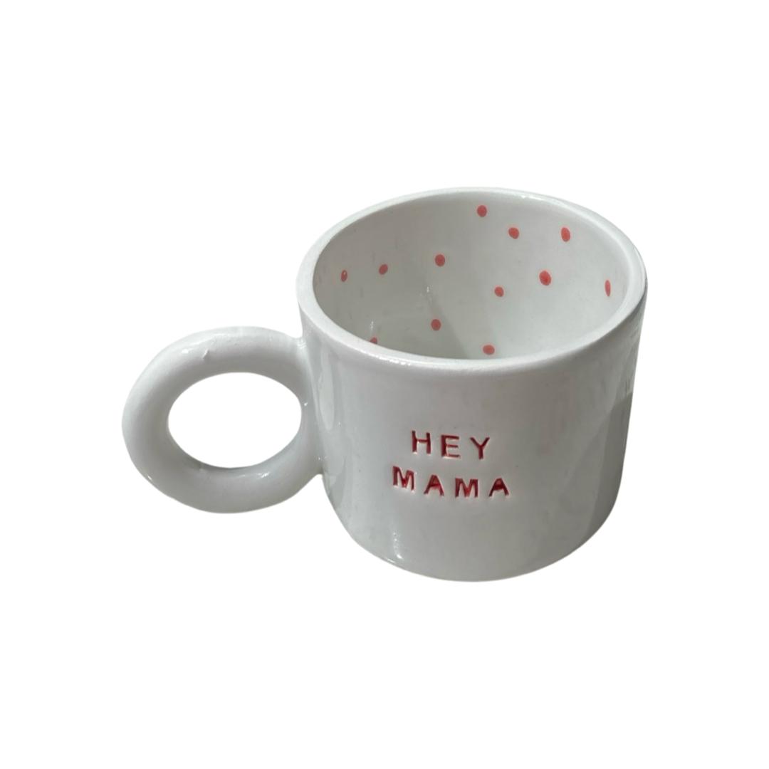 Hey Mama Mug