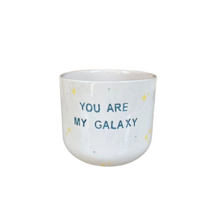 You Are My Galaxy Cup